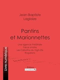 Pantins et Marionnettes - Jean-Baptiste Laglaize - ebook