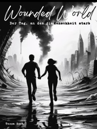 Wounded World - Tessa Koch - ebook