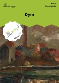 Dym - Maria Konopnicka - ebook + audiobook