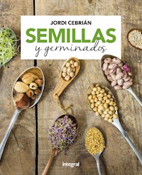 Semillas y germinados - Jordi Cebrián - ebook