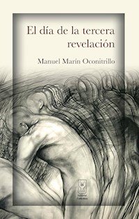 El día de la tercera revelación - Manuel Marín Oconitrillo - ebook