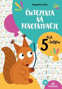 Ćwiczenia na koncentrację dla 5-latków - Hinz Magdalena - książka