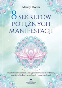 8 sekretów potężnej afirmacji - Morris Mandy - ebook