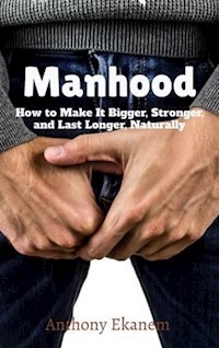 Manhood - Anthony Ekanem - ebook