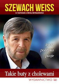 Takie buty z cholewami - Weiss Szewach, Jarmusiewicz Anna - książka