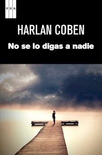 No se lo digas a nadie - Harlan Coben - ebook