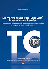 Die Verwendung von TurboCAD in technischen Berufen - Matthias Bosse - ebook