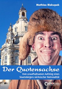 Der Quotensachse - Matthias Biskupek - ebook