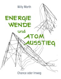 Energiewende und Atomausstieg - Willy Marth - ebook