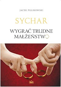 Wygrać trudne małżeństwo - Jacek Pulikowski - książka