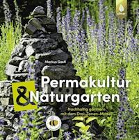 Permakultur und Naturgarten - Markus Gastl - ebook