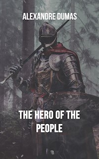 The Hero of the People - Alexandre Dumas - ebook