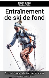 Entraînement de ski de fond - Them Entor - ebook