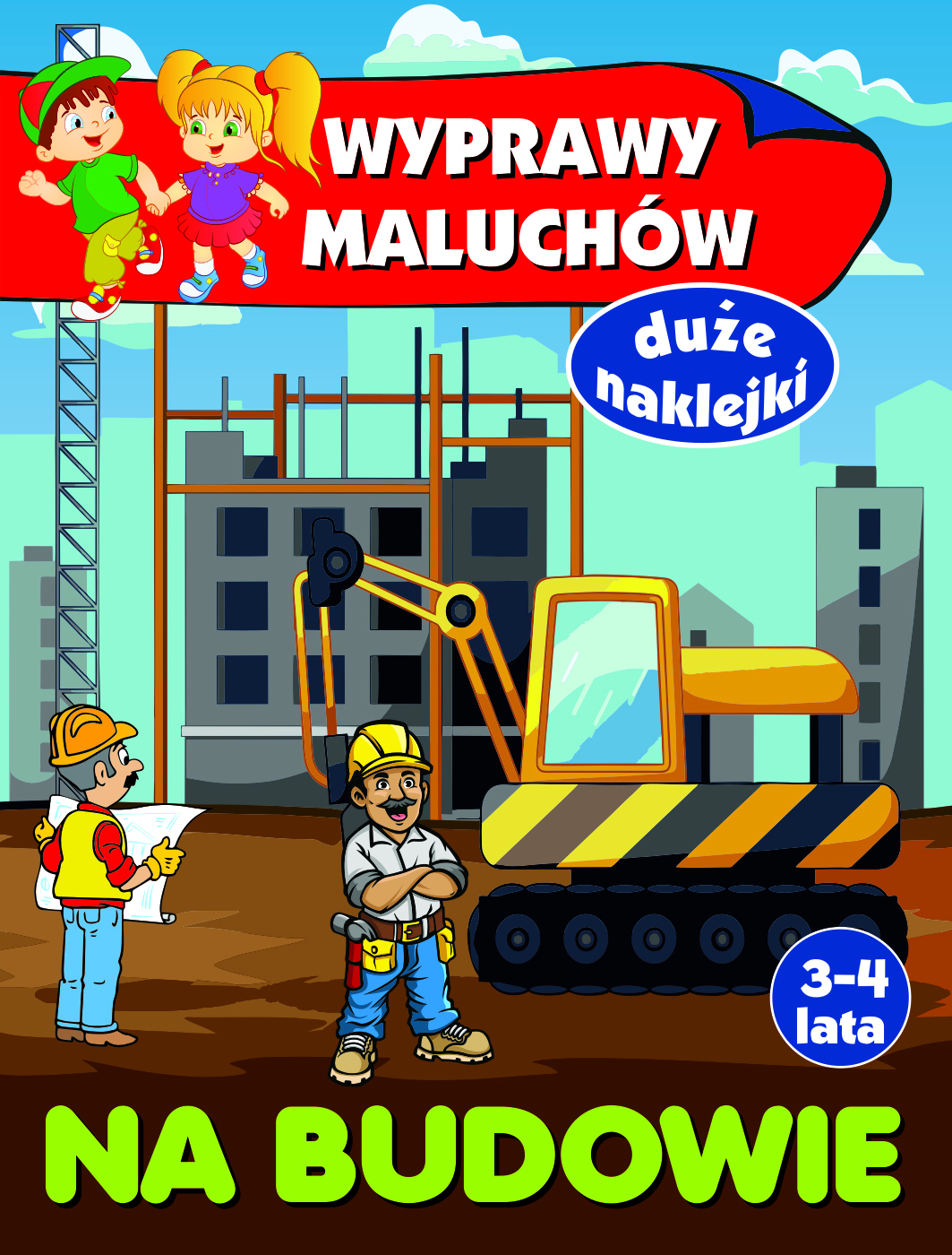 Wyprawy maluchów. Na budowie - Wiśniewska Anna - książka