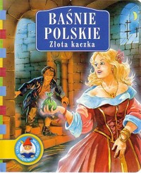 Baśnie polskie. Złota kaczka - tekst  Katarzyna Karczewska - ebook