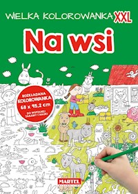 Wielka kolorowanka  XXL - Na wsi - zbiorowa praca - książka