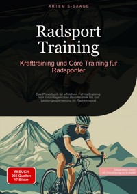 Radsport Training: Krafttraining und Core Training für Radsportler - Artemis Saage - ebook