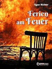 Ferien am Feuer - Egon Richter - ebook