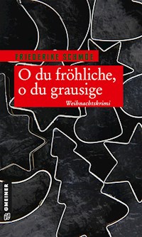 O du fröhliche, o du grausige - Friederike Schmöe - ebook