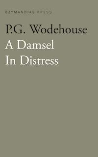 A Damsel in Distress - Wodehouse	 P.G. - ebook