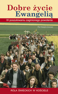 Dobre życie Ewangelią - Liverani Pier Giorgrio - książka