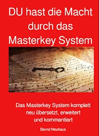 DU hast die Macht durch das Masterkey System - Bernd Neuhaus - ebook