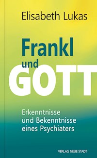 Frankl und Gott - Lukas Elisabeth - ebook