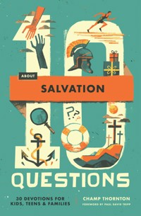 10 Questions About Salvation - Champ Thornton - ebook