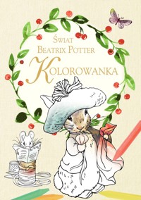 Świat Beatrix Potter. Kolorowanka - zbiorowa praca - książka