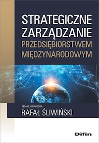 Strategiczne zarządzanie przedsiębiorstwem międzynarodowym -  - książka