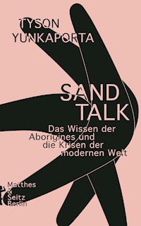 Sand Talk - Tyson Yunkaporta - ebook