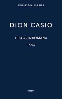 Historia romana. Libros I-XXXV - Dion Casio - ebook
