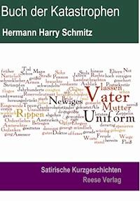 Buch der Katastrophen - Hermann Harry Schmitz - ebook