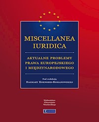 Miscellanea Iuridica aktualne problemy prawa europejskiego i międzynarodowego -  - książka
