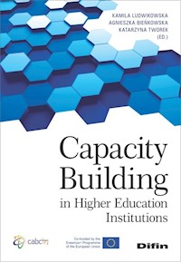 Capacity Building in Higher Education Institutions - Ludwikowska Kamila, Bieńkowska Agnieszka, Tworek Katarzyna redakcja naukowa - książka