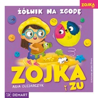 Zojka i Zu. Żółwik na zgodę - Asia Olejarczyk - książka