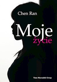 Moje życie - Ran Chen - książka
