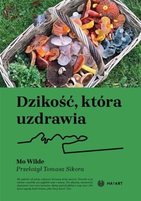Dzikość, która uzdrawia - Mo Wilde - ebook + książka