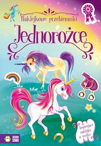 Naklejkowe przebieranki Jednorożce -  - książka