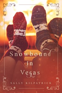 Snowbound in Vegas - Sally Kilpatrick - ebook