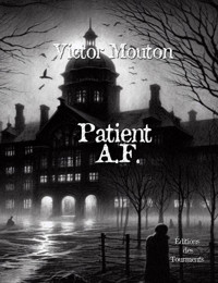 Patient A.F. - Victor Mouton - ebook
