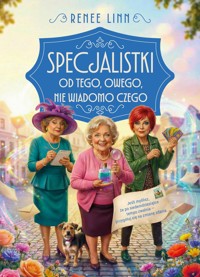 Specjalistki od tego, owego, nie wiadomo czego - Renee Linn  - ebook