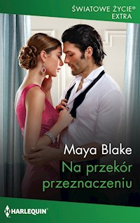 Na przekór przeznaczeniu - Blake Maya - ebook + książka