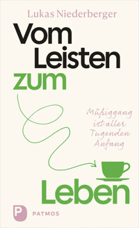 Vom Leisten zum Leben - Lukas Niederberger - ebook