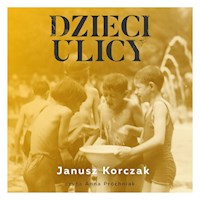 Dzieci ulicy - Janusz Korczak - ebook + audiobook