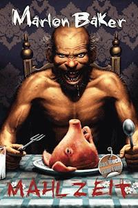 MAHLZEIT! - Marlon Baker - ebook