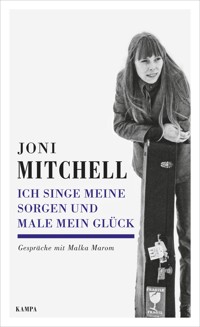 Ich singe meine Sorgen und male mein Glück - Joni Mitchell - ebook