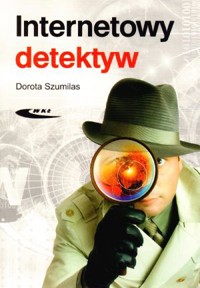 Internetowy detektyw - Dorota Szumilas - książka