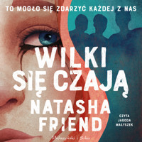 Wilki się czają - Friend Natasha - ebook + audiobook + książka