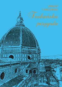 Toskańska przygoda - Targowski Janusz - książka